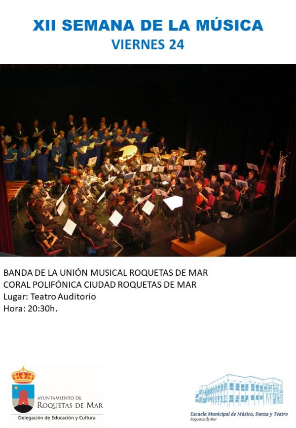 BANDA SINFÓNICA UNIÓN MUSICAL DE ROQUETAS DE MAR y la CORAL POLIFÓNICA “CIUDAD DE ROQUETAS”